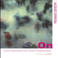 Derrida, Jacques - On Cosmopolitanism and Forgiveness (Routledge, 2001)