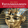 Bill Price - Tutankhamun Egypt_s most famous Pharaoh (Pocket Essential series)
