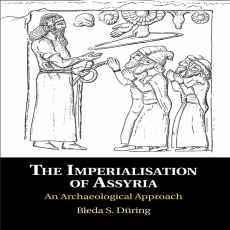 Bleda S. Düring - The Imperialisation of Assyria. An Archaeological Approach (Retail) Bleda S. Düring - The Imperialisation of Assyria. An Archaeological Approach (Retail)